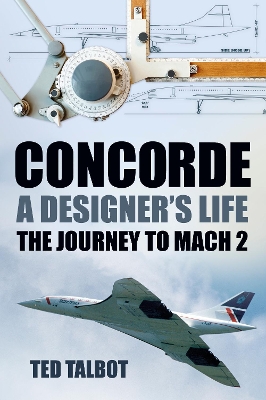 Concorde, A Designer's Life book