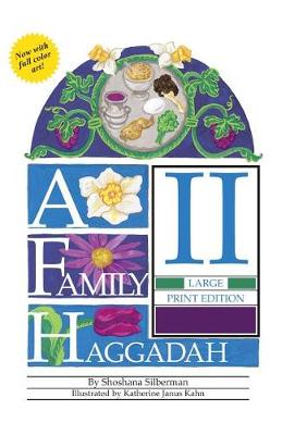 A Family Haggadah II by Shoshana Silberman