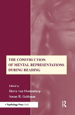 The Construction of Mental Representations During Reading by Herre van Oostendorp