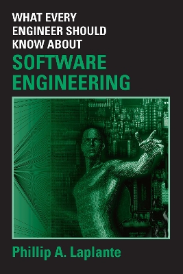 What Every Engineer Should Know about Software Engineering book