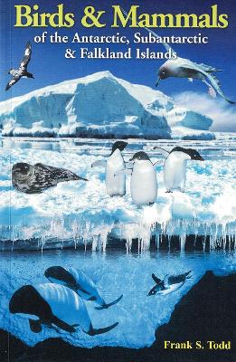 Birds and Mammals of the Antarctic, Subantarctic and Falkland Islands book