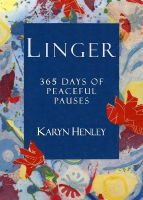 Linger: 365 Days of Peaceful Pauses book