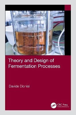 Theory and Design of Fermentation Processes book