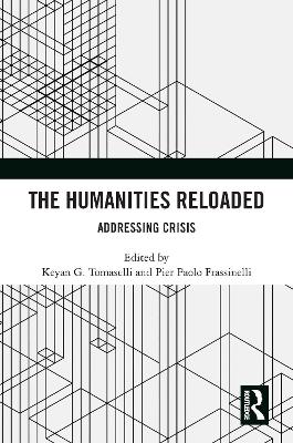 The Humanities Reloaded: Addressing Crisis book