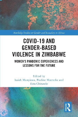 COVID-19 and Gender-Based Violence in Zimbabwe: Women's Pandemic Experiences and Lessons for the Future book