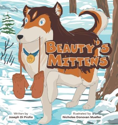 Beauty's Mittens by Joseph Di Profio