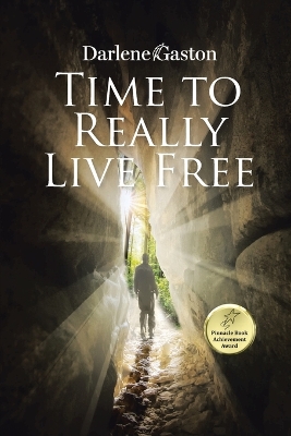 Time to Really Live Free book