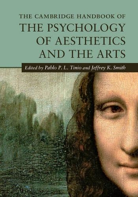 The Cambridge Handbook of the Psychology of Aesthetics and the Arts by Pablo P. L. Tinio