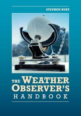 Weather Observer's Handbook by Stephen Burt