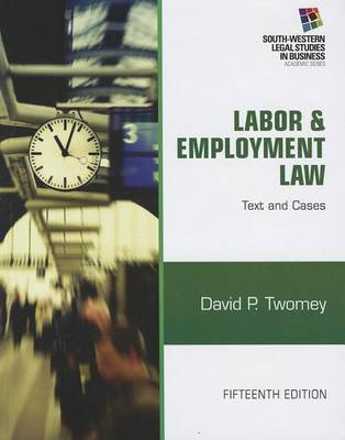 Labor and Employment Law: Text & Cases book