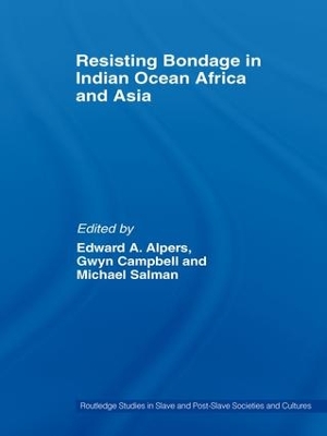 Resisting Bondage in Indian Ocean Africa and Asia book