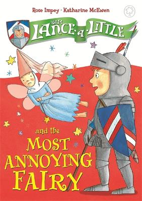 Sir Lance-a-Little and the Most Annoying Fairy book