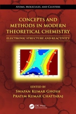 Concepts and Methods in Modern Theoretical Chemistry by Swapan Kumar Ghosh