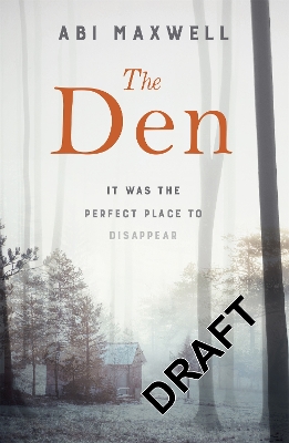 The Den by Abi Maxwell