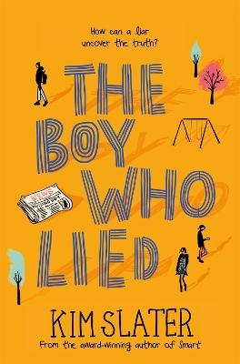 The The Boy Who Lied by Kim Slater