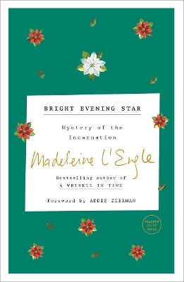 Bright Evening Star: Mysteries of the Incarnation book