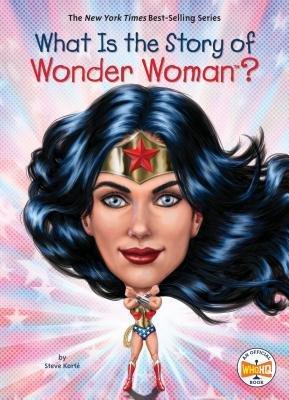 What Is the Story of Wonder Woman? book