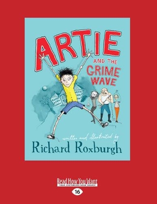 Artie and The Grime Wave by Richard Roxburgh