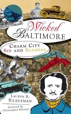 Wicked Baltimore by Lauren R. Silberman