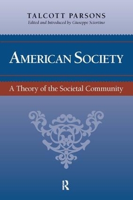 American Society: Toward a Theory of Societal Community book