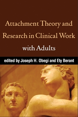 Attachment Theory and Research in Clinical Work with Adults book