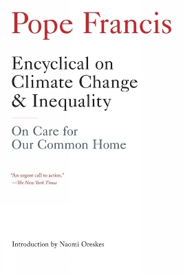 Encyclical On Climate Change And Inequality by Pope Francis