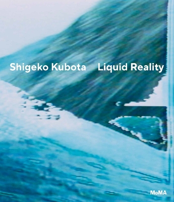 Shigeko Kubota: Liquid Reality book