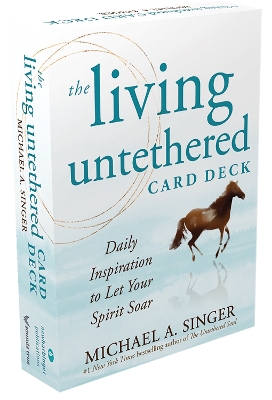 The Living Untethered Card Deck: Daily Inspiration to Let Your Spirit Soar book