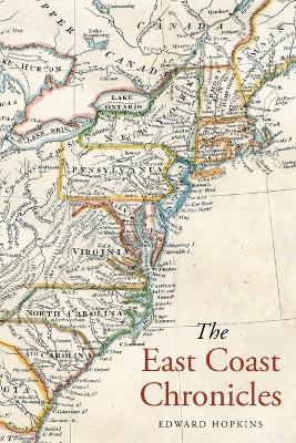 The East Coast Chronicles by Edward Hopkins