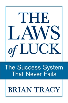 The Success Method That Never Fails: How to Guarantee a Better Future by Unlocking Your Hidden Abilities book