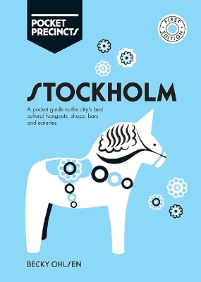 Stockholm Pocket Precincts: A Pocket Guide to the City's Best Cultural Hangouts, Shops, Bars and Eateries book