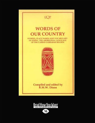 Words of Our Country: Yidiny - The Aboriginal Language of the Cairns - Yarrabah Region book