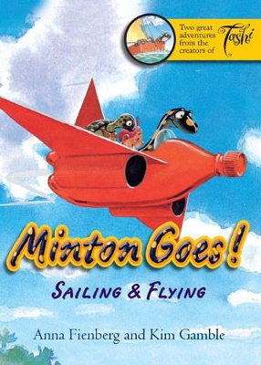 Minton Goes! Sailing & Flying by Anna Fienberg