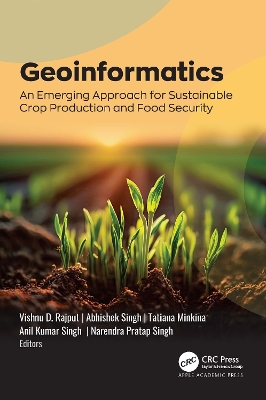 Geoinformatics: An Emerging Approach for Sustainable Crop Production and Food Security book