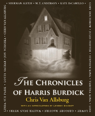Chronicles of Harris Burdick by Chris Van Allsburg