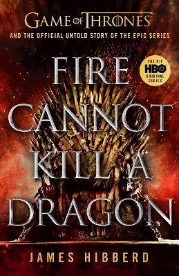 Fire Cannot Kill a Dragon: ‘An amazing read’ George R.R. Martin book