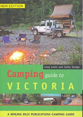 Camping Guide to Victoria by Craig Lewis