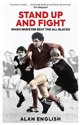 Stand Up and Fight: When Munster Beat the All Blacks book