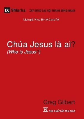 Chúa Jesus Là Ai? (Who is Jesus?) (Vietnamese) book