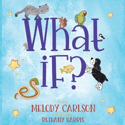 What If? by Melody Carlson