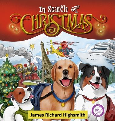 In Search of Christmas by James Richard Highsmith