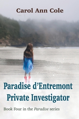 Paradise d'Entremont Private Investigator book
