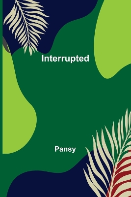 Interrupted book