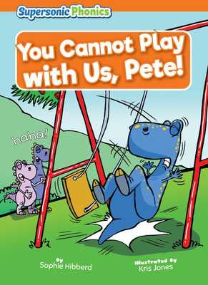 You Cannot Play with Us, Pete! book