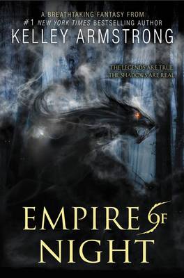 Empire of Night by Kelley Armstrong