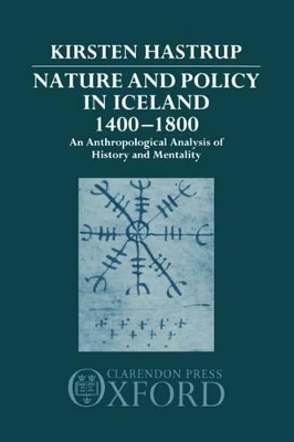 Nature and Policy in Iceland 1400-1800 book