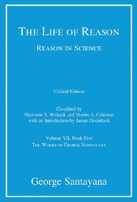 The Life of Reason or The Phases of Human Progress by George Santayana