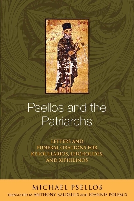 Psellos and the Patriarchs book