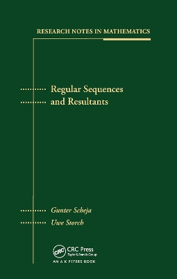 Regular Sequences and Resultants by Gunter Scheja