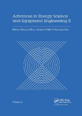 Advances in Energy Science and Equipment Engineering II Volume 2: Proceedings of the 2nd International Conference on Energy Equipment Science and Engineering (ICEESE 2016), November 12-14, 2016, Guangzhou, China book
